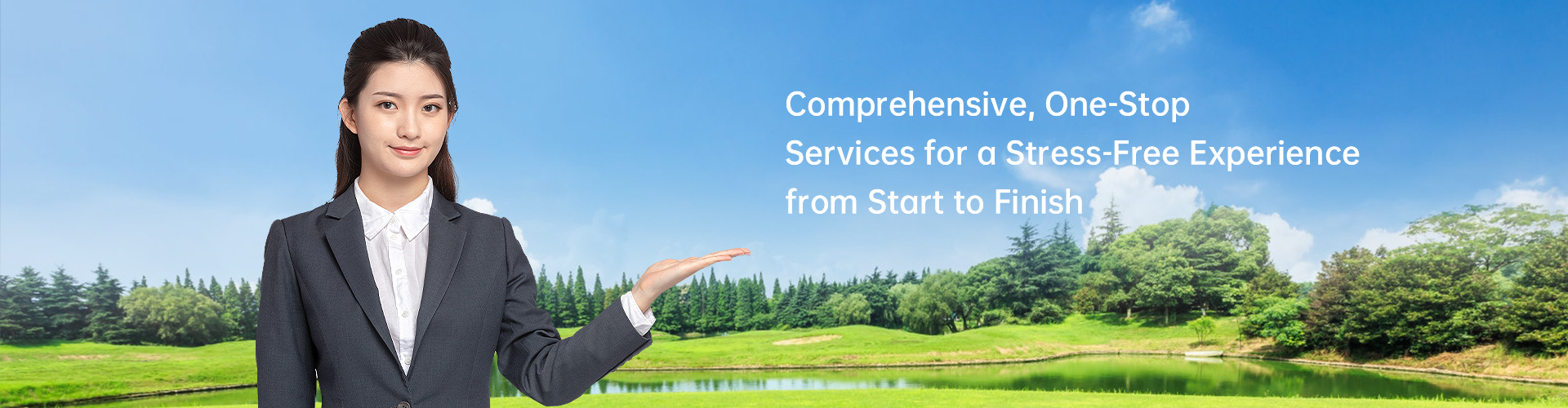 Comprehensive, One-Stop Services for a Stress-Free Experience from Start to Finish