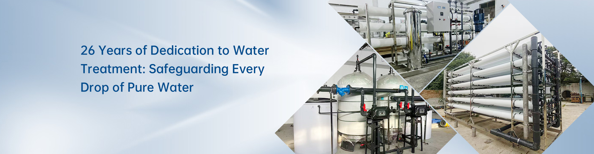 26 Years of Dedication to Water Treatment: Safeguarding Every Drop of Pure Water